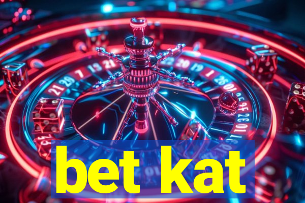 bet kat